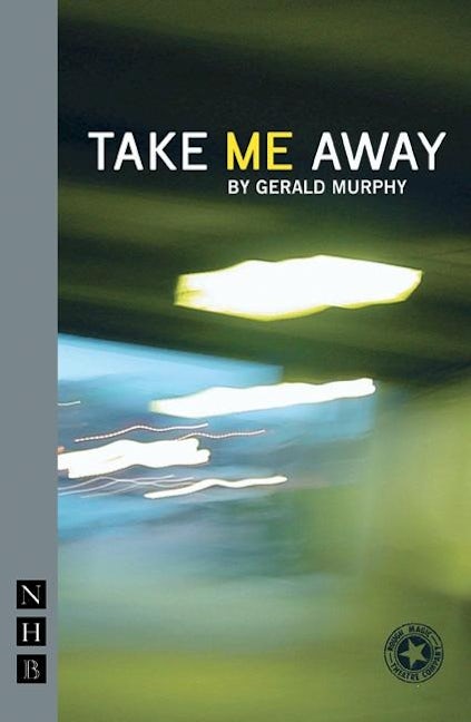 Book cover image for Take Me Away ISBN: 9781854597977