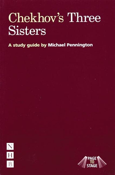 Page to Stage: Chekhov's "Three Sisters"