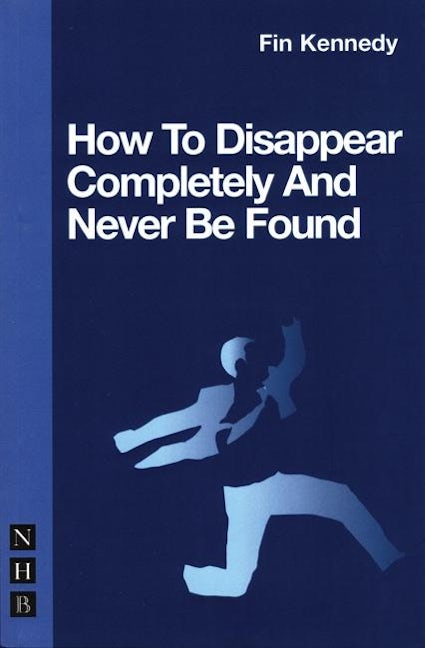 Book cover image for How to Disappear Completely & Never Be Found ISBN: 9781854599643
