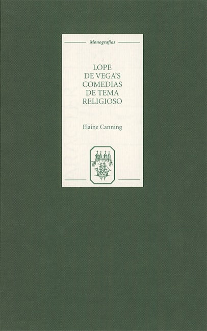 Lope de Vega's `Comedias de tema religioso': Re-creations and Re-presentations