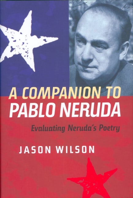Book cover image for A Companion to Pablo Neruda ISBN: 9781855661677