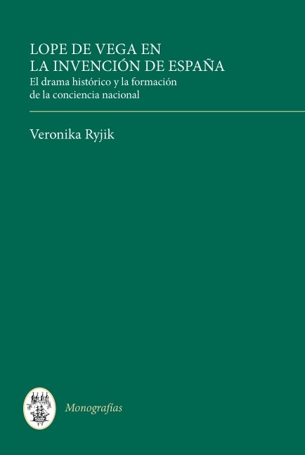 Book cover image for Lope de Vega en la invención de España ISBN: 9781855662025
