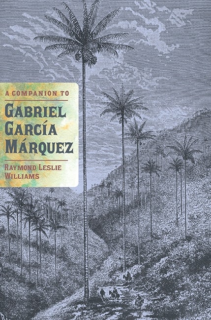 Book cover image for A Companion to Gabriel García Márquez ISBN: 9781855662520