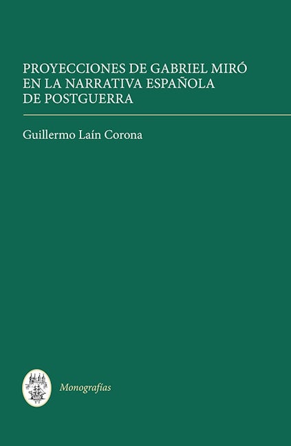 Book cover image for Proyecciones de Gabriel Miró en la narrativa española de postguerra ISBN: 9781855662704