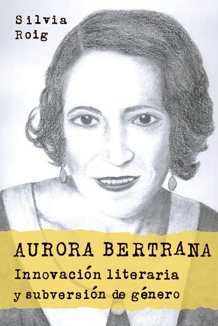 Book cover image for Aurora Bertrana ISBN: 9781855663060