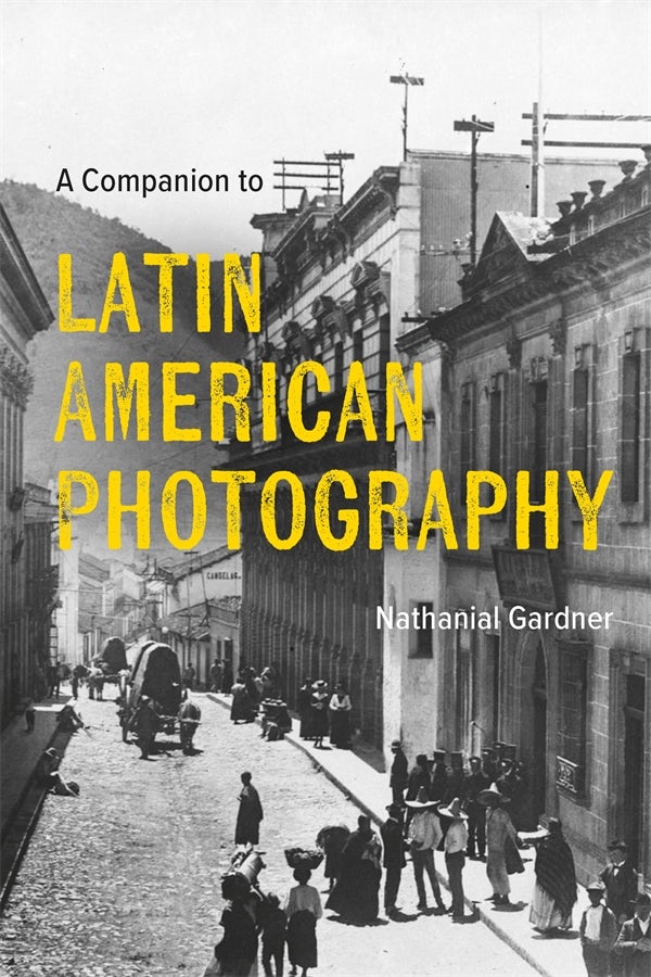 Book cover image for A Companion to Latin American Photography ISBN: 9781855663855