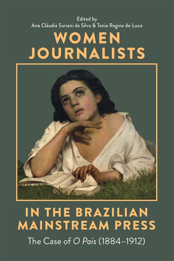 Cover image for Women Journalists in the Brazilian Mainstream Press, isbn: 9781855664289