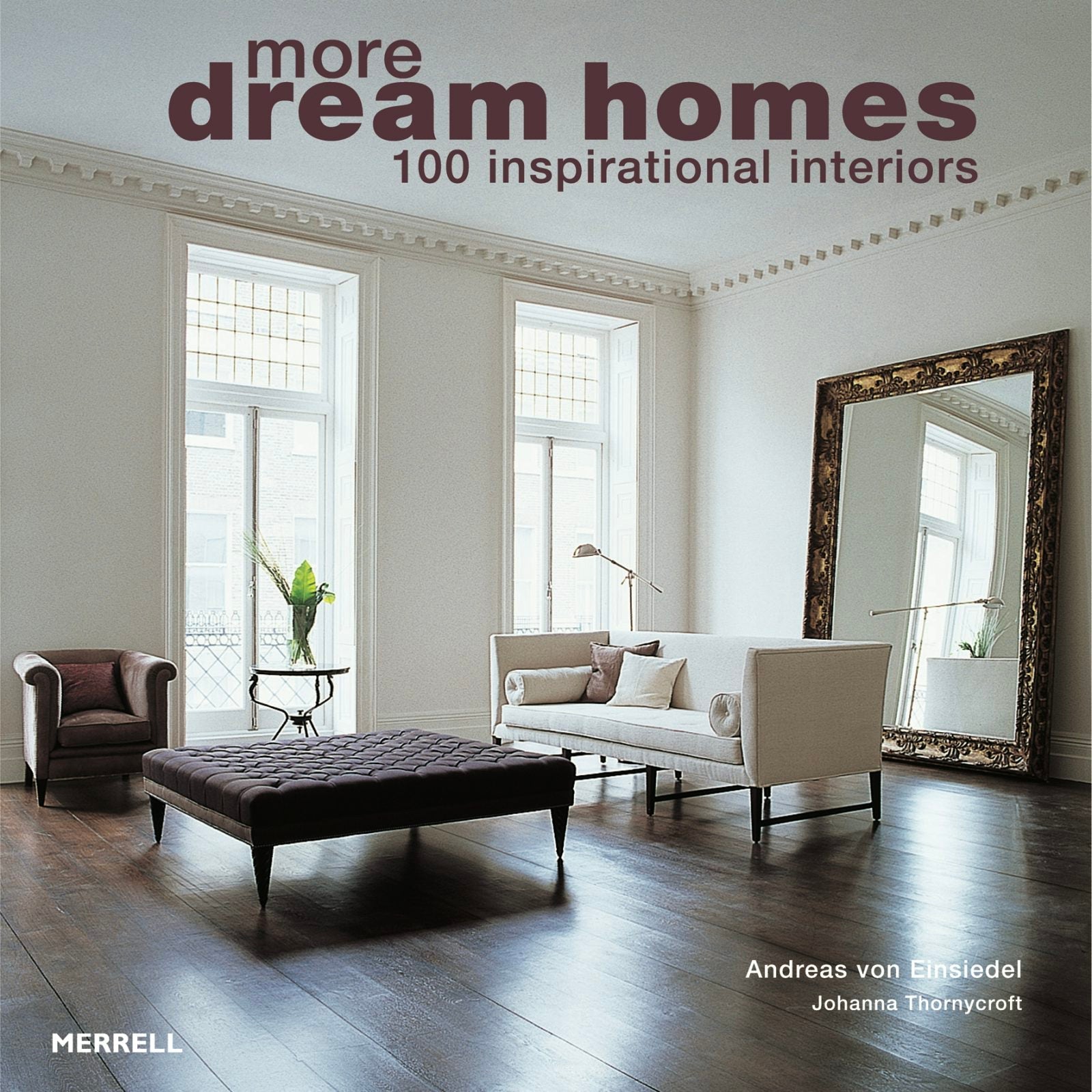 Book cover image for More Dream Homes ISBN: 9781858945750