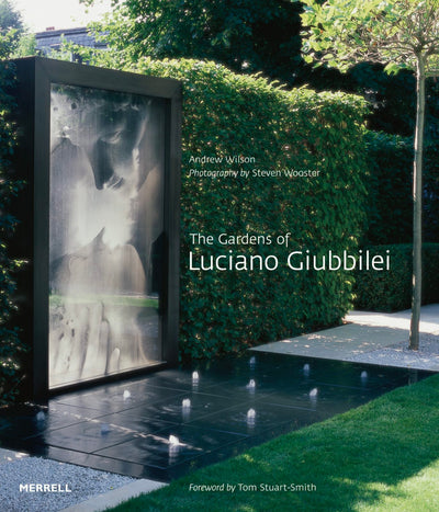Cover image for The Gardens of Luciano Giubbilei, isbn: 9781858946443
