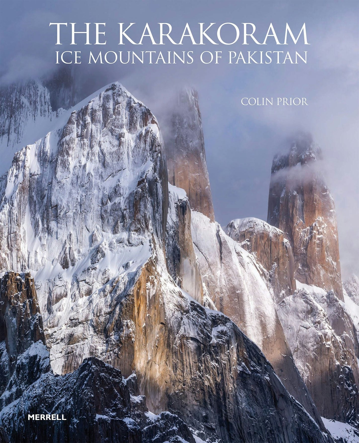 Book cover image for The Karakoram: Ice Mountains of Pakistan ISBN: 9781858946870