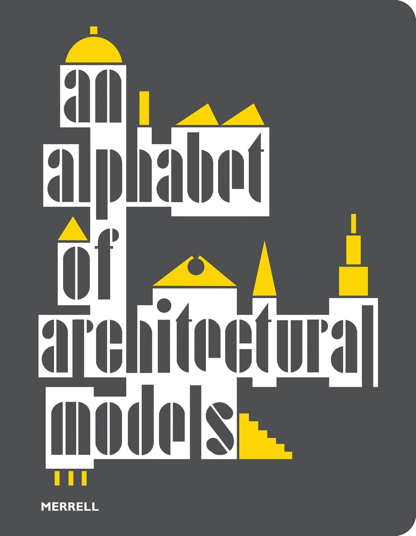Book cover image for An Alphabet of Architectural Models ISBN: 9781858946979