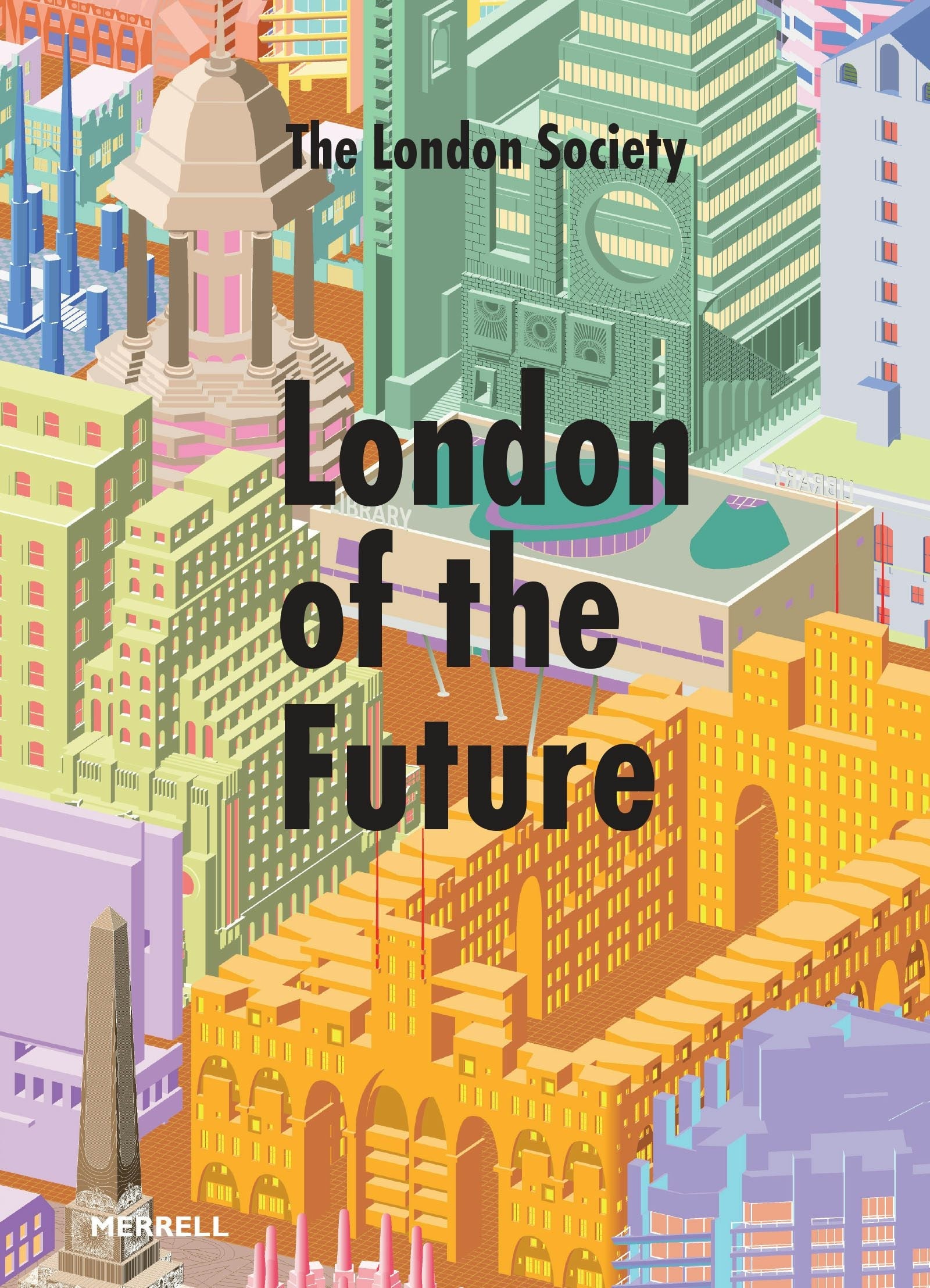 Book cover image for London of the Future ISBN: 9781858947105