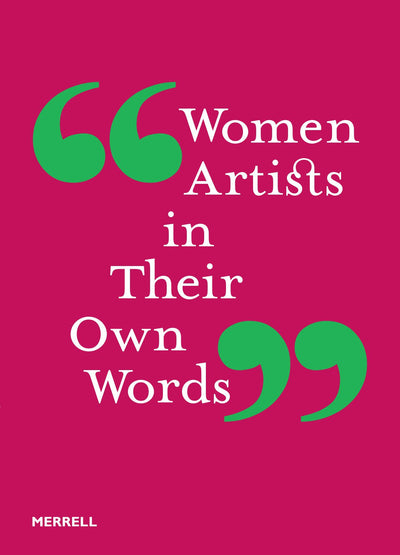 Cover image for Women Artists in Their Own Words, isbn: 9781858947235