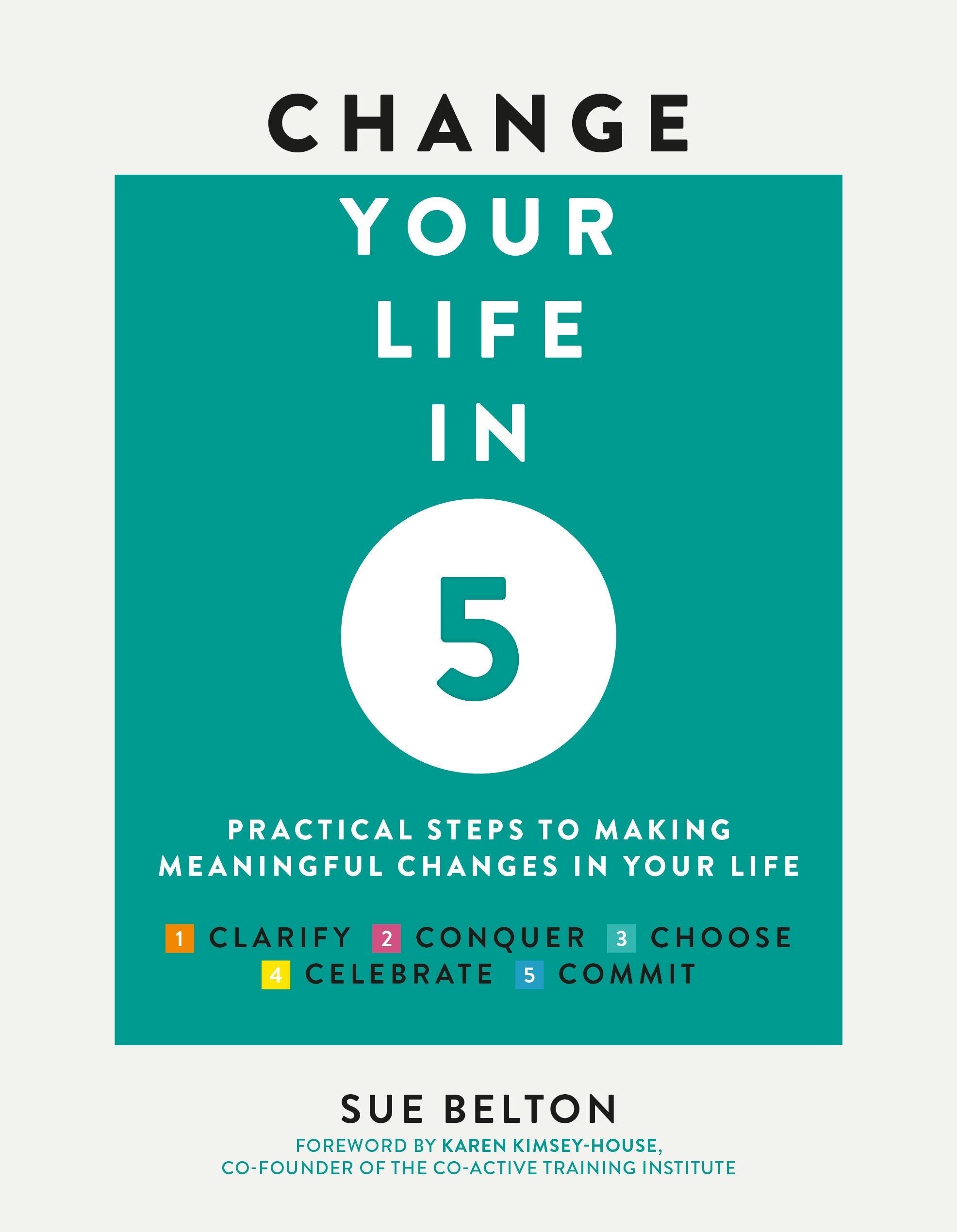 Book cover image for Change Your Life in 5 ISBN: 9781859064603