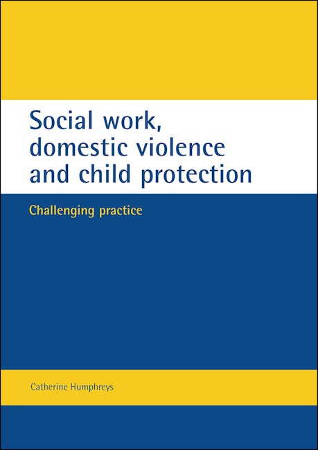 Book cover image for Social work, domestic violence and child protection ISBN: 9781861341907