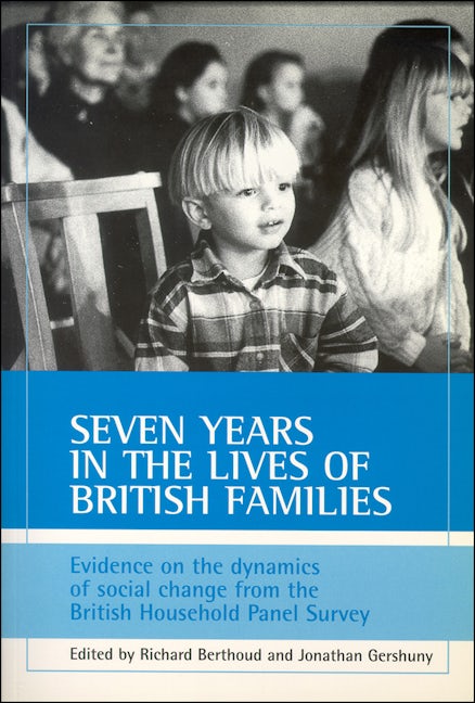 Book cover image for Seven years in the lives of British families ISBN: 9781861342003