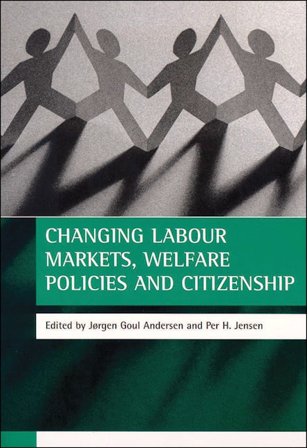 Book cover image for Changing labour markets, welfare policies and citizenship ISBN: 9781861342720