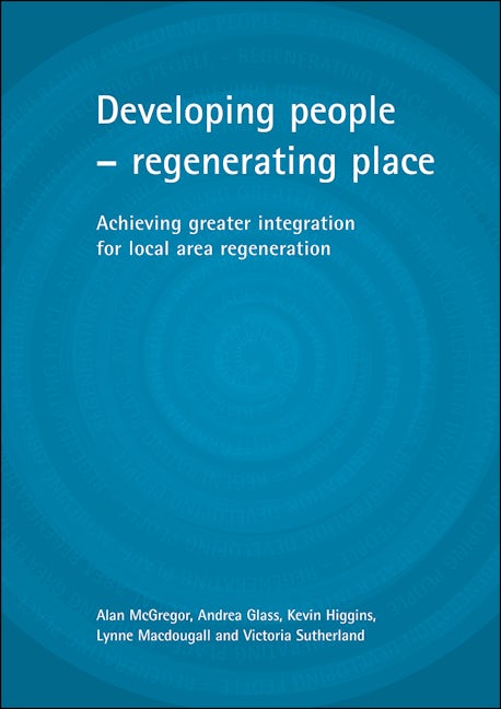Book cover image for Developing people - regenerating place ISBN: 9781861343116