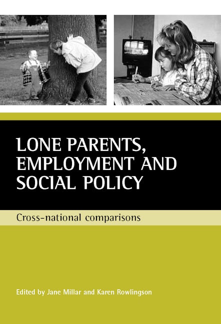 Book cover image for Lone parents, employment and social policy ISBN: 9781861343208