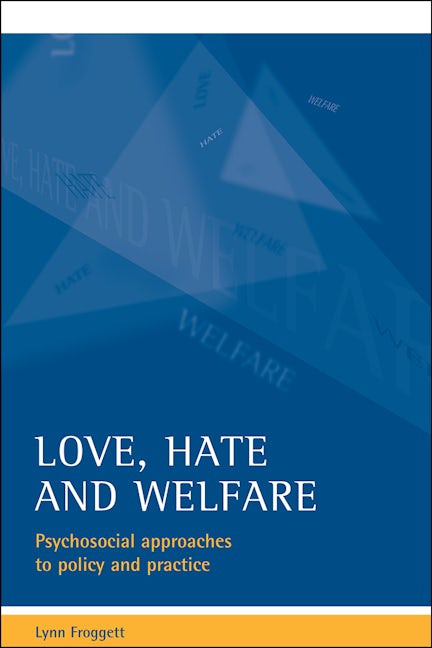 Book cover image for Love, hate and welfare ISBN: 9781861343437