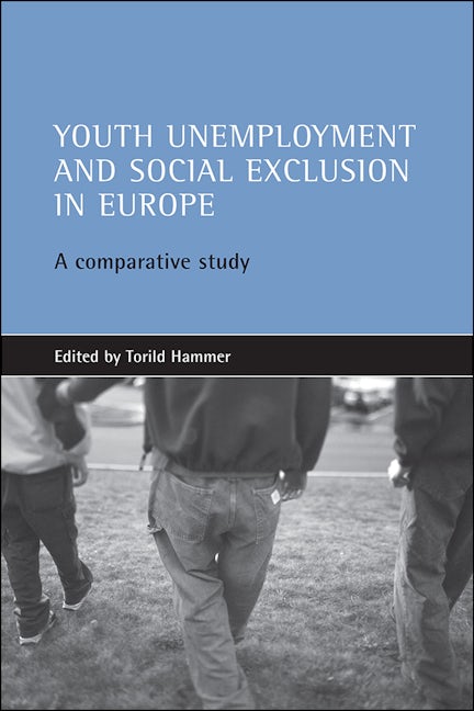 Book cover image for Youth unemployment and social exclusion in Europe ISBN: 9781861343680