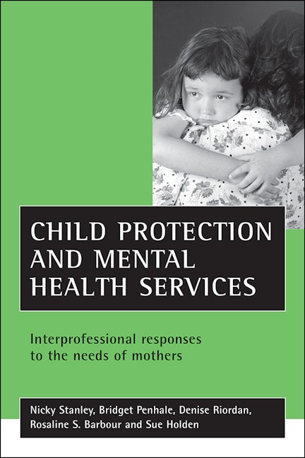 Book cover image for Child protection and mental health services ISBN: 9781861344274