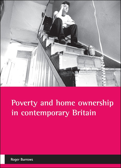 Book cover image for Poverty and home ownership in contemporary Britain ISBN: 9781861344656