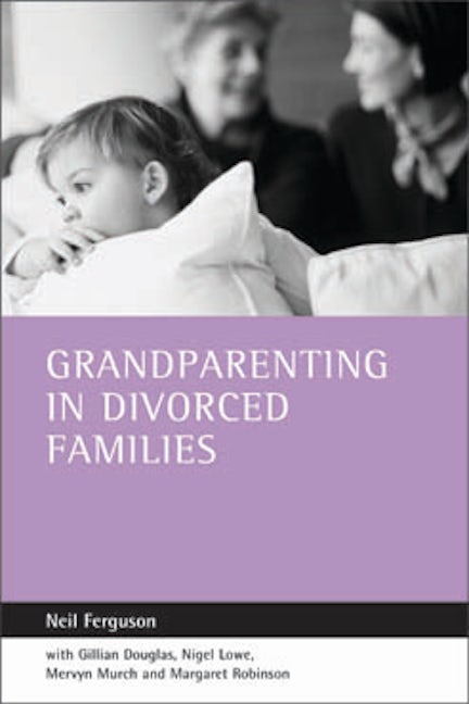 Book cover image for Grandparenting in divorced families ISBN: 9781861344984