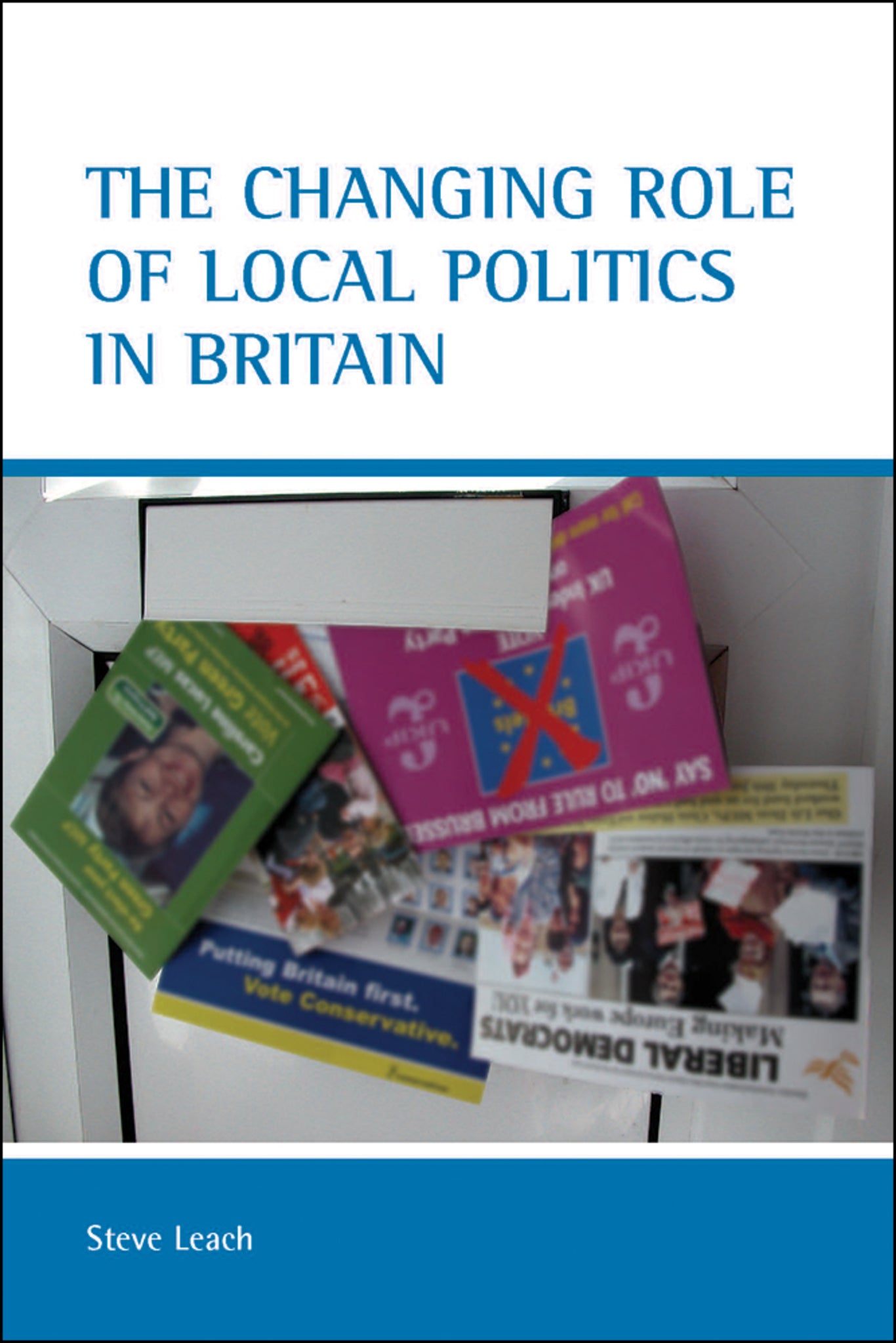 Cover image for The changing role of local politics in Britain ISBN 9781861346070