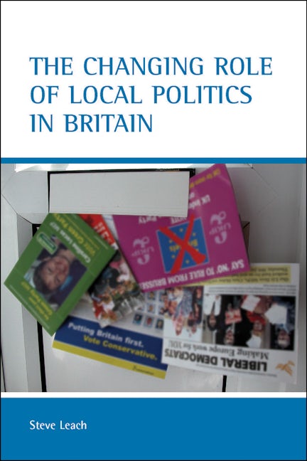 Book cover image for The changing role of local politics in Britain ISBN: 9781861346070