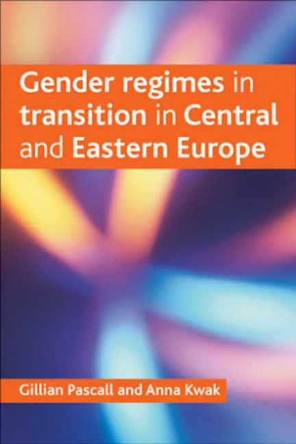 Book cover image for Gender regimes in transition in Central and Eastern Europe ISBN: 9781861346254