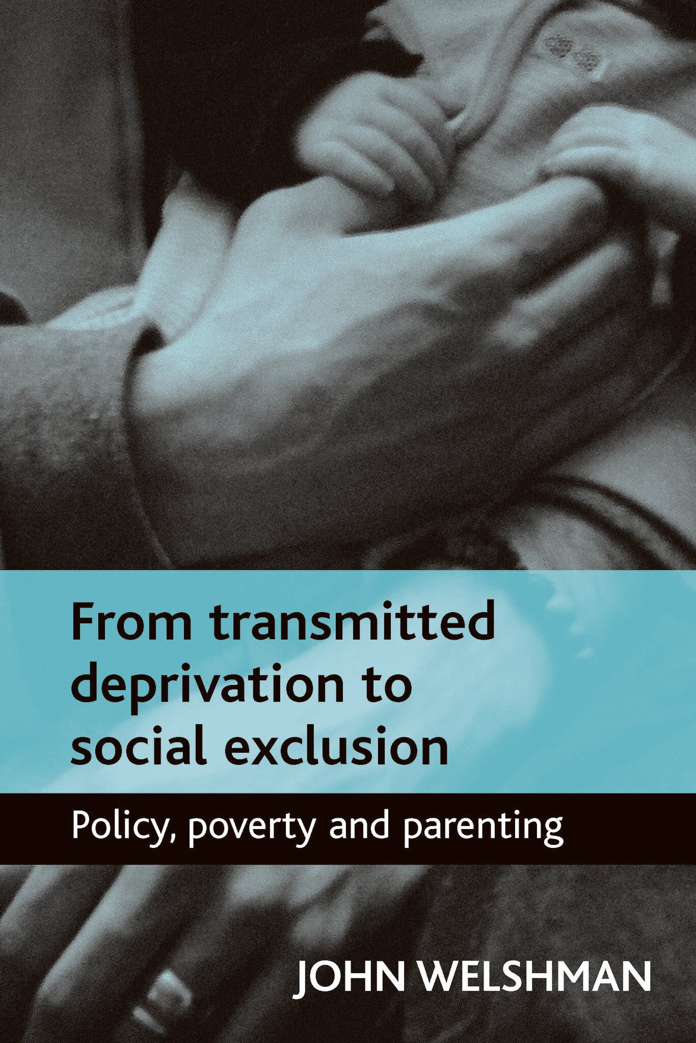 Cover image for From transmitted deprivation to social exclusion ISBN 9781861348357