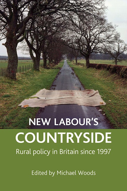 Book cover image for New Labour's countryside ISBN: 9781861349323