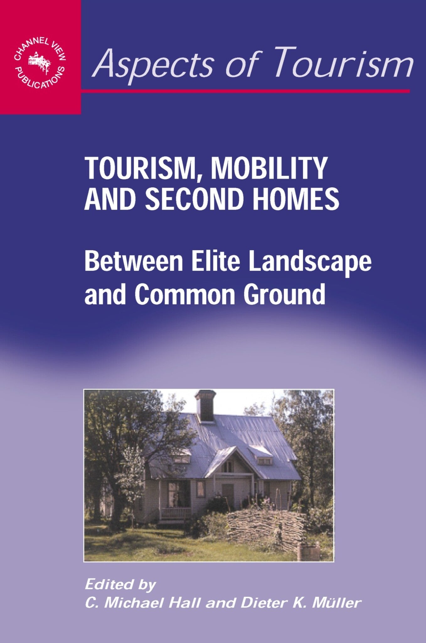 Cover image for Tourism, Mobility and Second Homes ISBN 9781873150818