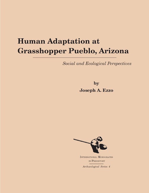Book cover image for Human Adaptation at Grasshopper Pueblo, Arizona ISBN: 9781879621091