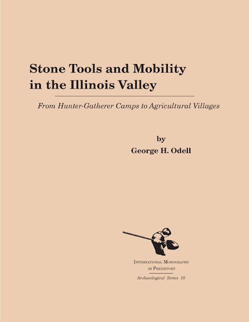 Book cover image for Stone Tools and Mobility in the Illinois Valley ISBN: 9781879621220