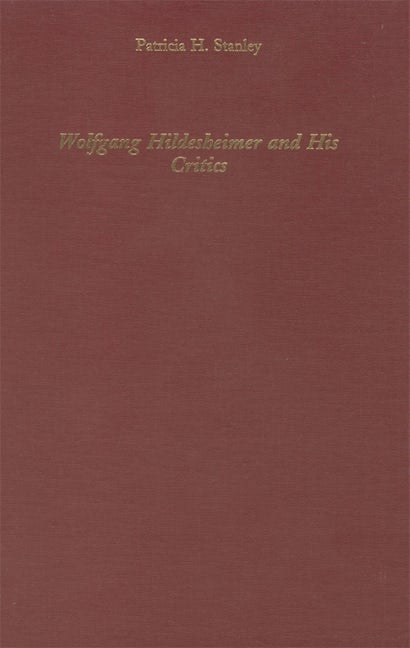 Wolfgang Hildesheimer and His Critics