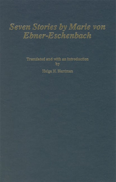 Seven Stories by Marie von Ebner-Eschenbach