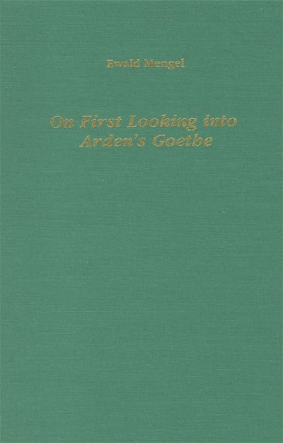 On First Looking into Arden's Goethe