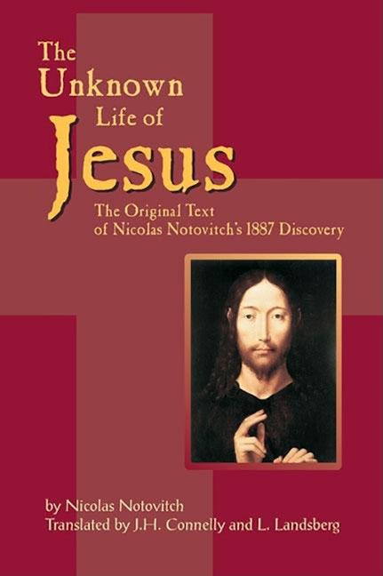 Book cover image for The Unknown Life of Jesus ISBN: 9781884956416