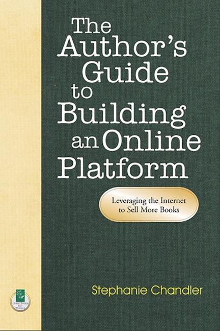 Book cover image for The Author's Guide to Building an Online Platform ISBN: 9781884956829
