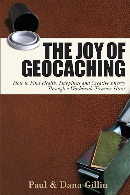 Book cover image for The Joy of Geocaching ISBN: 9781884956997