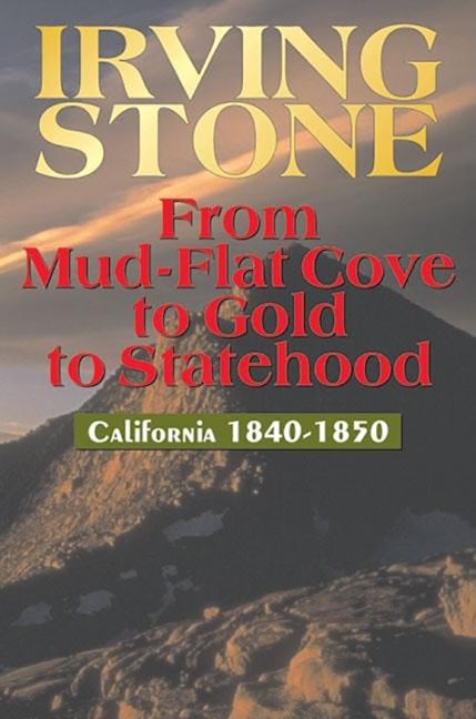 Book cover image for From Mud-Flat Cove to Gold to Statehood ISBN: 9781884995170
