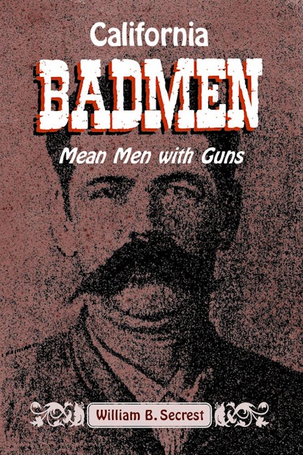 Book cover image for California Badmen ISBN: 9781884995514