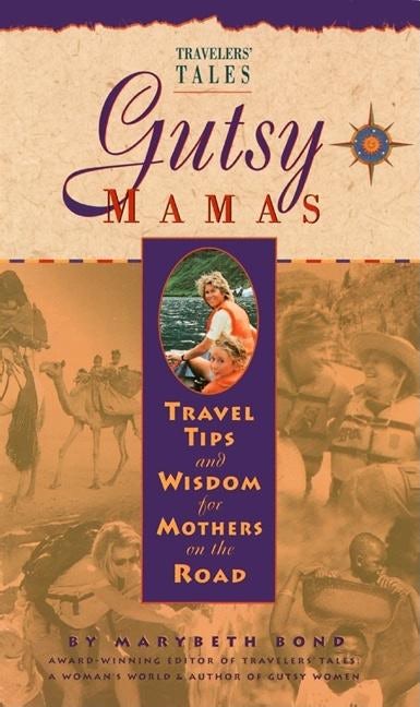 Book cover image for Gutsy Mamas ISBN: 9781885211200