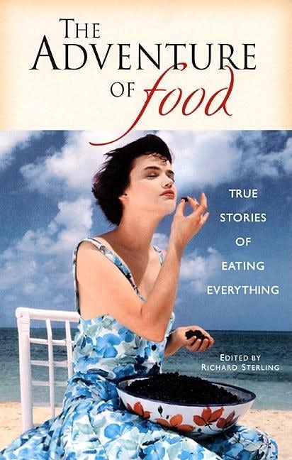 Book cover image for The Adventure of Food ISBN: 9781885211378