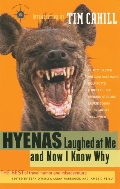 Book cover image for Hyenas Laughed at Me and Now I Know Why ISBN: 9781885211972