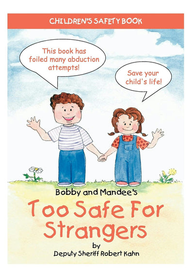 Cover image for Bobby and Mandee's Too Safe for Strangers, isbn: 9781885477750