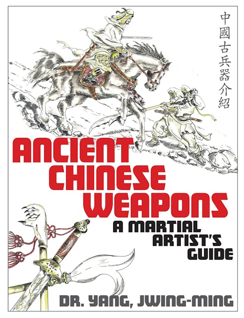 Book cover image for Ancient Chinese Weapons ISBN: 9781886969674