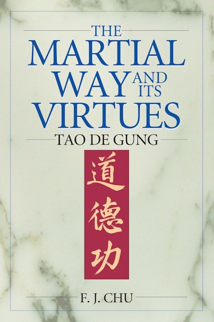Book cover image for The Martial Way and its Virtues ISBN: 9781886969698